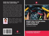 ROBÔ MULTIFUNCIONAL COM VISÃO POR COMPUTADOR ROBÔ MULTIFUNCIONAL COM VISÃO POR COMPUTADOR