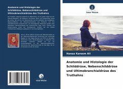 Cover Anatomie und Histologie der Schilddrüse, Nebenschilddrüse und Ultimobranchialdrüse des Truthahns