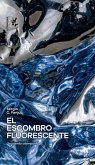 El escombro fluorescente El escombro fluorescente