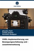 VHDL-Implementierung von Bewegungsschätzung und -zusammensetzung VHDL-Implementierung von Bewegungsschätzung und -zusammensetzung