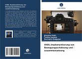 VHDL-Implementierung von Bewegungsschätzung und -zusammensetzung VHDL-Implementierung von Bewegungsschätzung und -zusammensetzung