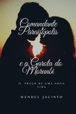 Comandante Paraisópolis E A Garota Do Morumbi (eBook, ePUB)