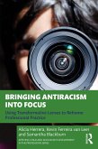 Bringing Antiracism into Focus (eBook, ePUB) Bringing Antiracism into Focus (eBook, ePUB)