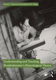 Understanding and Teaching Bronfenbrenner's Bioecological Theory (eBook, ePUB)