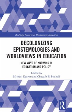 Decolonizing Epistemologies and Worldviews in Education (eBook, PDF)