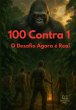 100 Contra 1 - O Desafio Agora É Real... - Bild 1