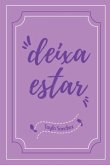 Deixa Estar (eBook, ePUB)