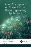 Graft Copolymers for Biomedical and Tissue Engineering Applications (eBook, PDF)