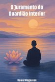 O Juramento Do Guardião Interior (eBook, ePUB)