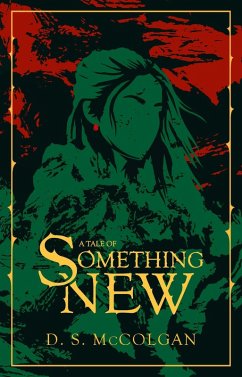 A Tale of Something New (A Tale of Series (Deutsch), #1) (eBook, ePUB) - McColgan, D. S.