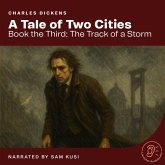 A Tale of Two Cities (Book the Third: The Track of a Storm) (MP3-Download) A Tale of Two Cities (Book the Third: The Track of a Storm) (MP3-Download)