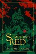 A Tale of Something Red (A Tale of... - Bild 1