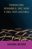 Visioni Del Possibile, Del Non E Del Non Ancora (eBook, ePUB)