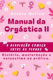 Manual Da Orgástica Ii (eBook, ePUB) Manual Da Orgástica Ii (eBook, ePUB)