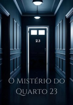 Cover O Mistério Do Quarto 23 (eBook, ePUB)