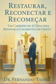 Restaurar, Reconectar E Recomeçar (eBook, ePUB)