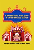 A Primeira Vez Que A Vovó Foi Ao Circo (eBook, ePUB)