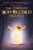 The Complete Sun-Blessed Trilogy (eBook, ePUB) The Complete Sun-Blessed Trilogy (eBook, ePUB)
