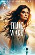 Blue Wake (Nike Augustine, #2) (eBook,... - Bild 1