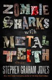 Zombie Sharks with Metal Teeth (eBook, ePUB)