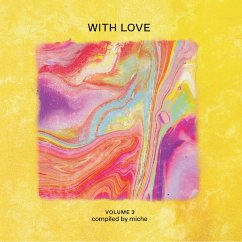 With Love: Volume 3 Compiled By Miche - Diverse With Love: Volume 3 Compiled By Miche - Diverse