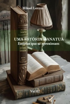 Cover Uma Estória Danatuá - Vol 02 (eBook, ePUB)