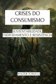 Crises Do Consumismo (eBook, ePUB)