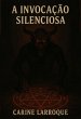 A Invocação Silenciosa (eBook, ePUB) - Bild 1