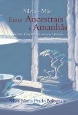 Sílvia-mãe Entre Ancestrais E Amanhãs (eBook, ePUB)