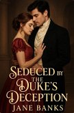 Seduced By The Deception (eBook, ePUB) Seduced By The Deception (eBook, ePUB)