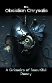 The Obsidian Chrysalis (eBook, ePUB)