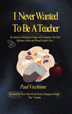 Cover I Never Wanted To Be A Teacher (eBook, ePUB)