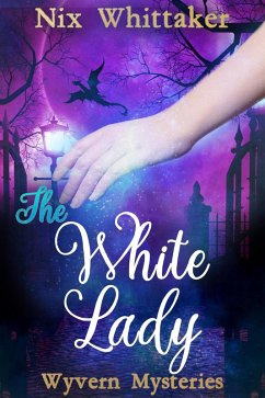 Cover The White Lady (Wyvern Mysteries, #2) (eBook, ePUB)
