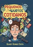 Pequenos Surtos Cotidianos (eBook, ePUB) Pequenos Surtos Cotidianos (eBook, ePUB)