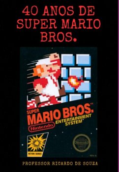 Cover 40 Anos De Super Mario Bros. (eBook, ePUB)