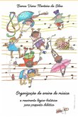 Organização Do Ensino De Música (eBook, ePUB)