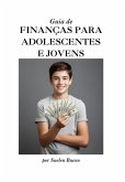 Guia De Finanças Para Jovens E Adolescentes (eBook, ePUB)