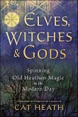 Elves, Witches & Gods (eBook, ePUB)