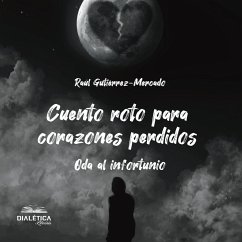Cuento roto para corazones perdidos (MP3-Download) - Gutiérrez-Mercado, Raúl