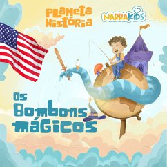 Os Bombons Mágicos - Histórias para Crianças (MP3-Download) - NarraKids; Baum, L. Frank; Ianelli, Mariana