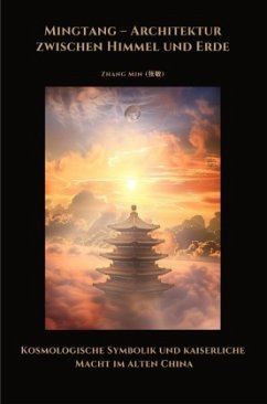 Cover Mingtang - Architektur zwischen Himmel und Erde
