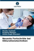 Neueste Fortschritte bei Obturationstechniken Neueste Fortschritte bei Obturationstechniken