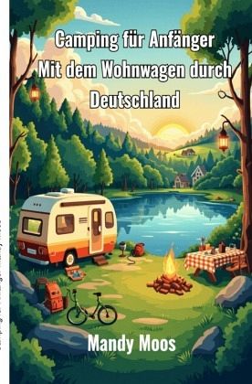 Camping für Anfänger Camping für Anfänger