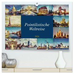 Cover Pointilistische Weltreise (hochwertiger Premium Wandkalender 2026 DIN A2 quer), Kunstdruck in Hochglanz