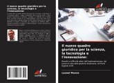 Il nuovo quadro giuridico per la scienza, la tecnologia e l'innovazione: