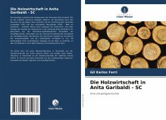 Die Holzwirtschaft in Anita Garibaldi - SC Cover Die Holzwirtschaft in Anita Garibaldi - SC