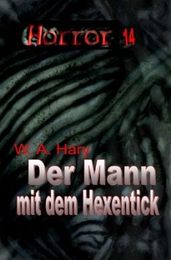 Cover HORROR 014 Buchausgabe: Der Mann mit dem Hexentick