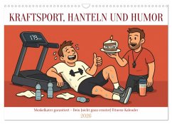 Kraftsport, Hanteln und Humor (Wandkalender 2026 DIN A3 quer), CALVENDO Monatskalender Kraftsport, Hanteln und Humor (Wandkalender 2026 DIN A3 quer), CALVENDO Monatskalender