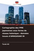Cartographie des PME japonaises sous forme de réseau holonique : données issues d'AMAGASAKI Di Cartographie des PME japonaises sous forme de réseau holonique : données issues d'AMAGASAKI Di