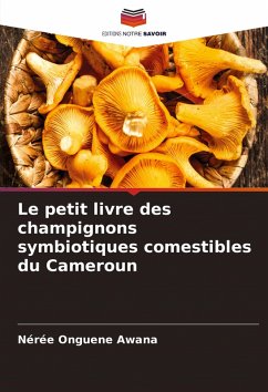 Cover Le petit livre des champignons symbiotiques comestibles du Cameroun
